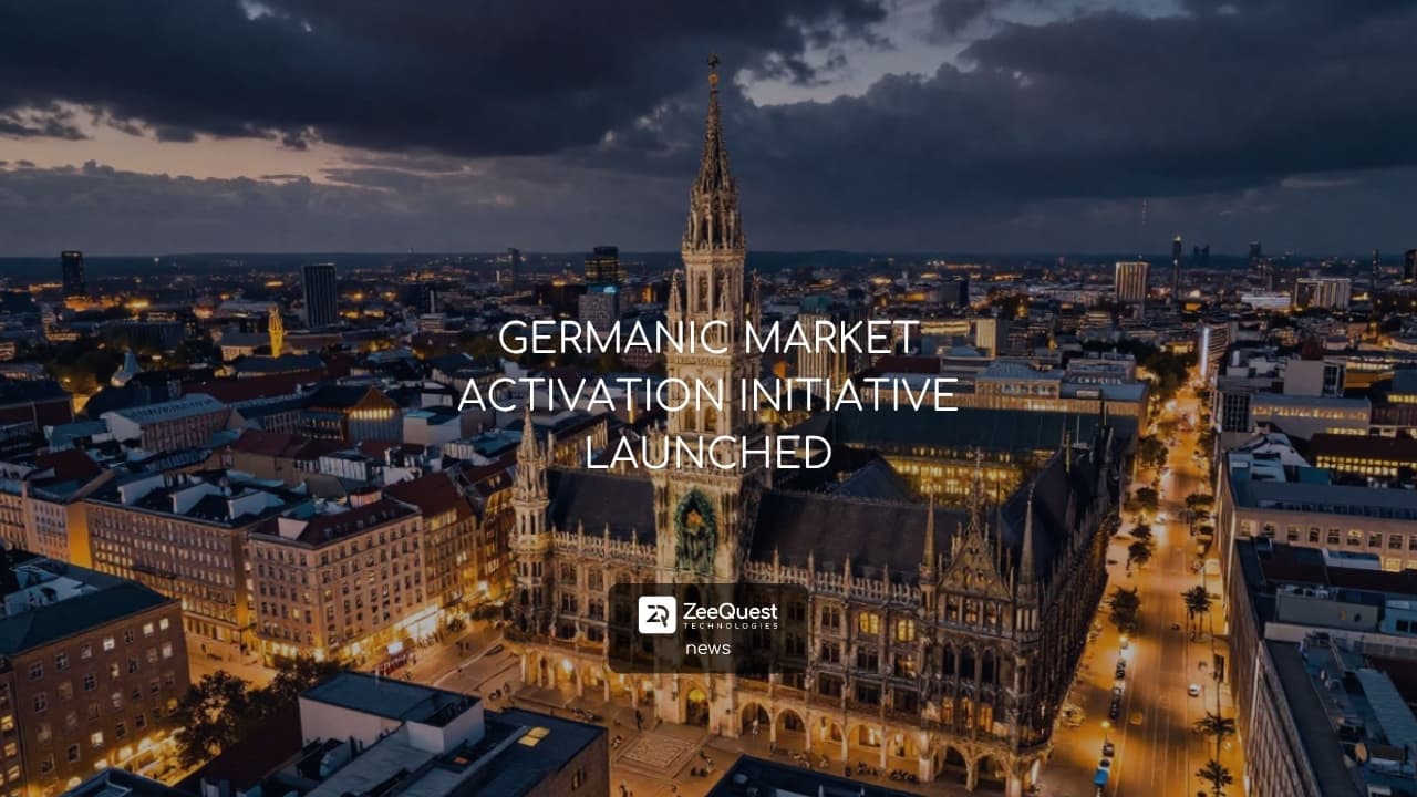 GERMANIC MARKET ACTIVATION INITIATIVE LAUNCHED