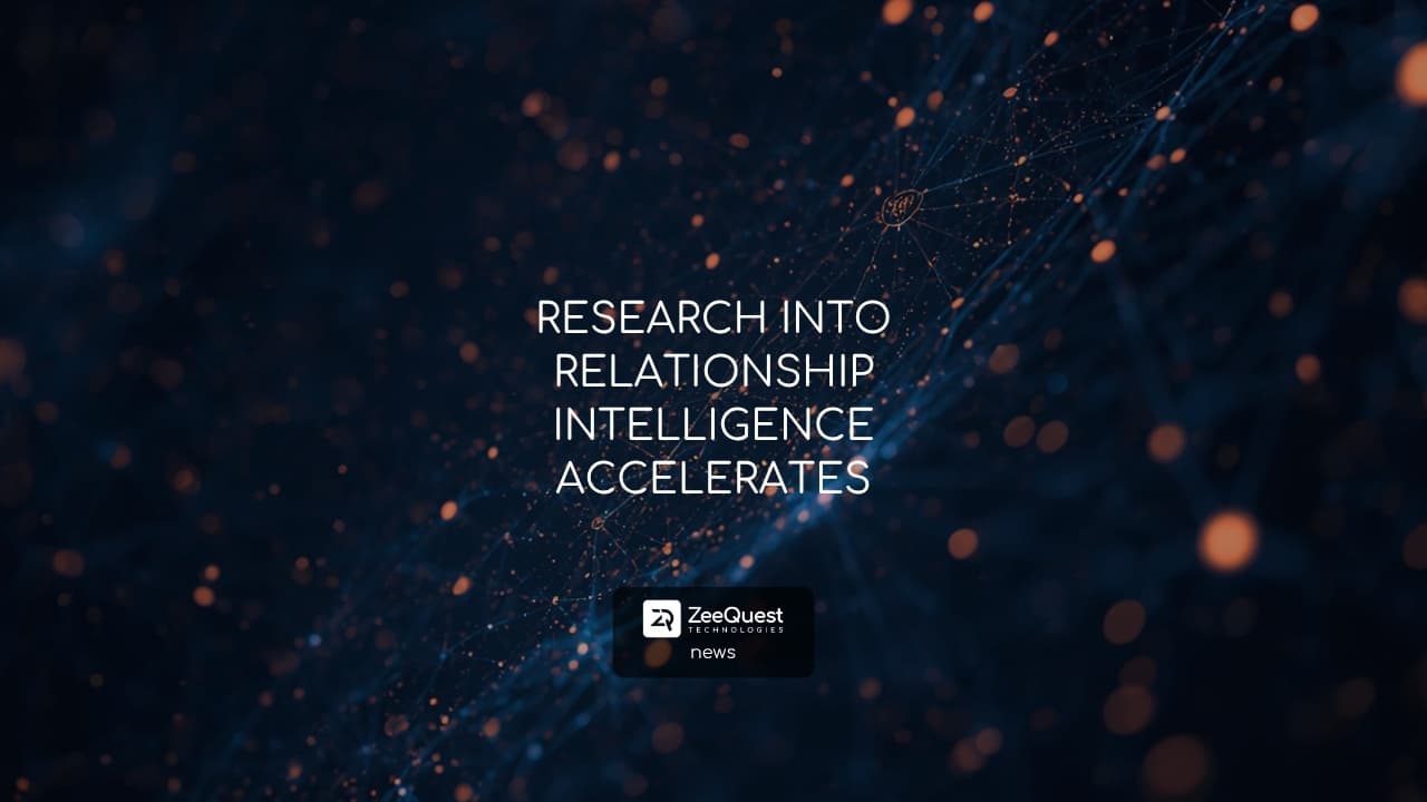 RESEARCH INTO RELATIONSHIP INTELLIGENCE ACCELERATES