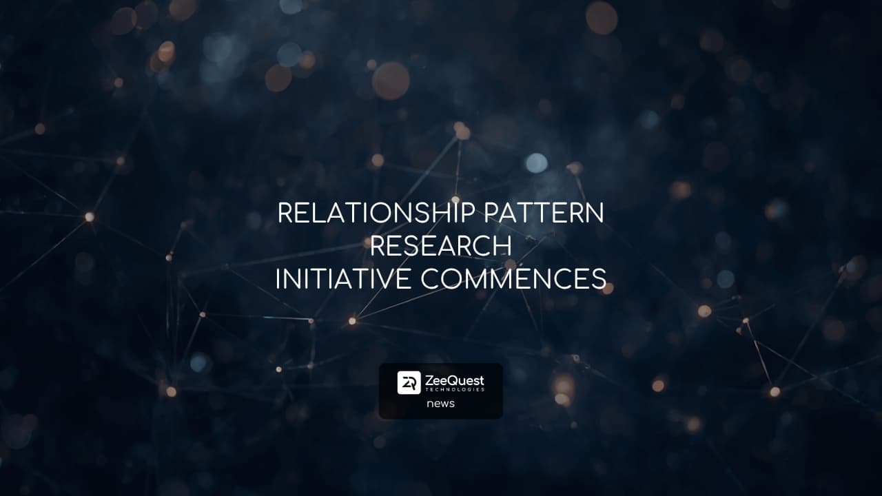 RELATIONSHIP PATTERN RESEARCH INITIATIVE COMMENCES