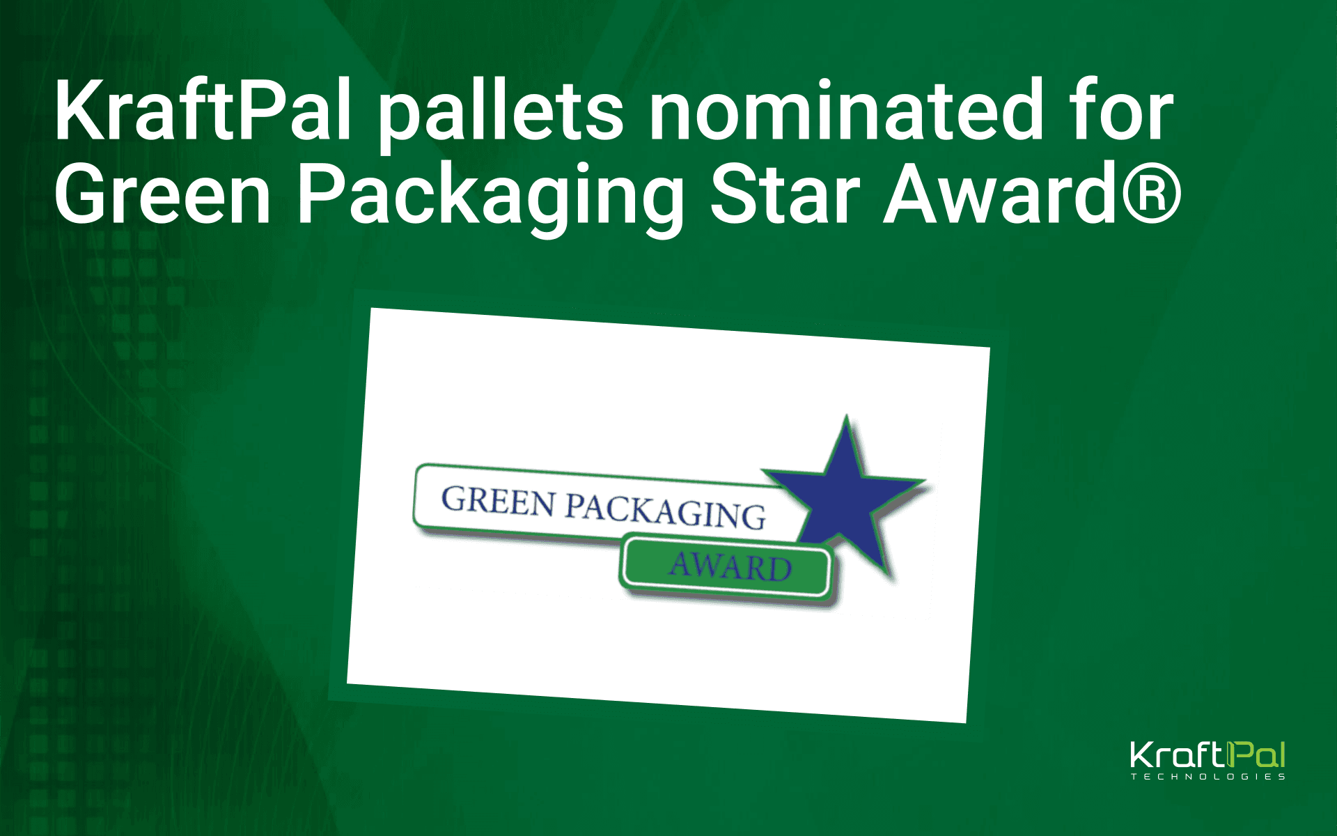 KraftPal Named Finalist for the Green Packaging Star Award®