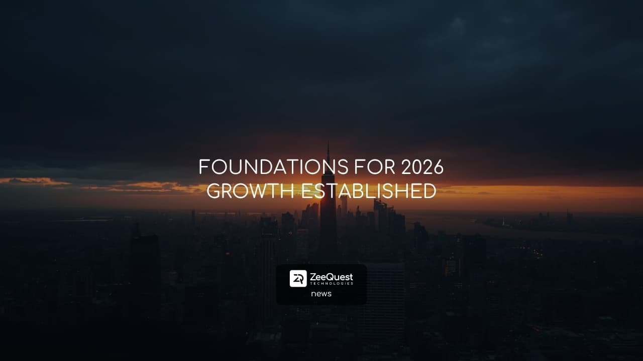 FOUNDATIONS FOR 2026 GROWTH ESTABLISHED